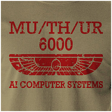 MU/TH/UR 6000 AI Computer Systems - Alien Inspired Unisex T Shirt