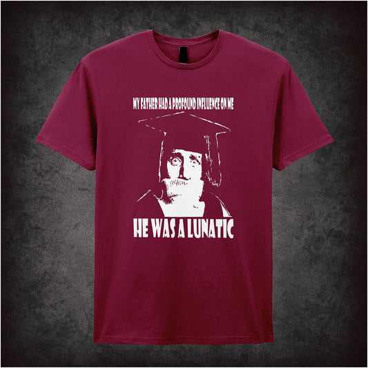 My father had a profound influence on me he was a lunatic unisex cardinal red t-shirt inspired by Spike Milligan soft style British comedy fan apparel