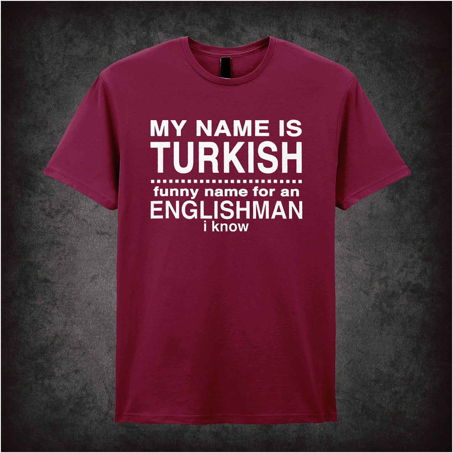 cardinal red unisex t-shirt featuring the phrase “My Name Is Turkish Funny Name For An Englishman I Know” inspired by the movie Snatch, displayed in bold white lettering.