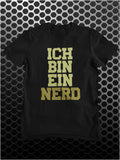 Ich Bin Ein Nerd - The IT Crowd Inspired Unisex T Shirt