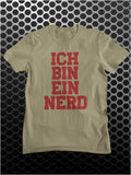 Ich Bin Ein Nerd - The IT Crowd Inspired Unisex T Shirt