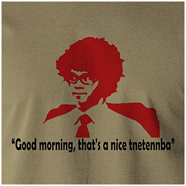 Good Morning, That's A Nice Tnetennba - The IT Crowd Inspired Unisex T Shirt