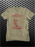 Spin My Nipple Nuts And Send Me To Alaska - Red Dwarf Inspired T Shirt