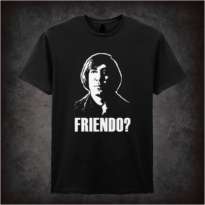 ‘Friendo?’ Anton Chigurh quote T-shirt from No Country for Old Men