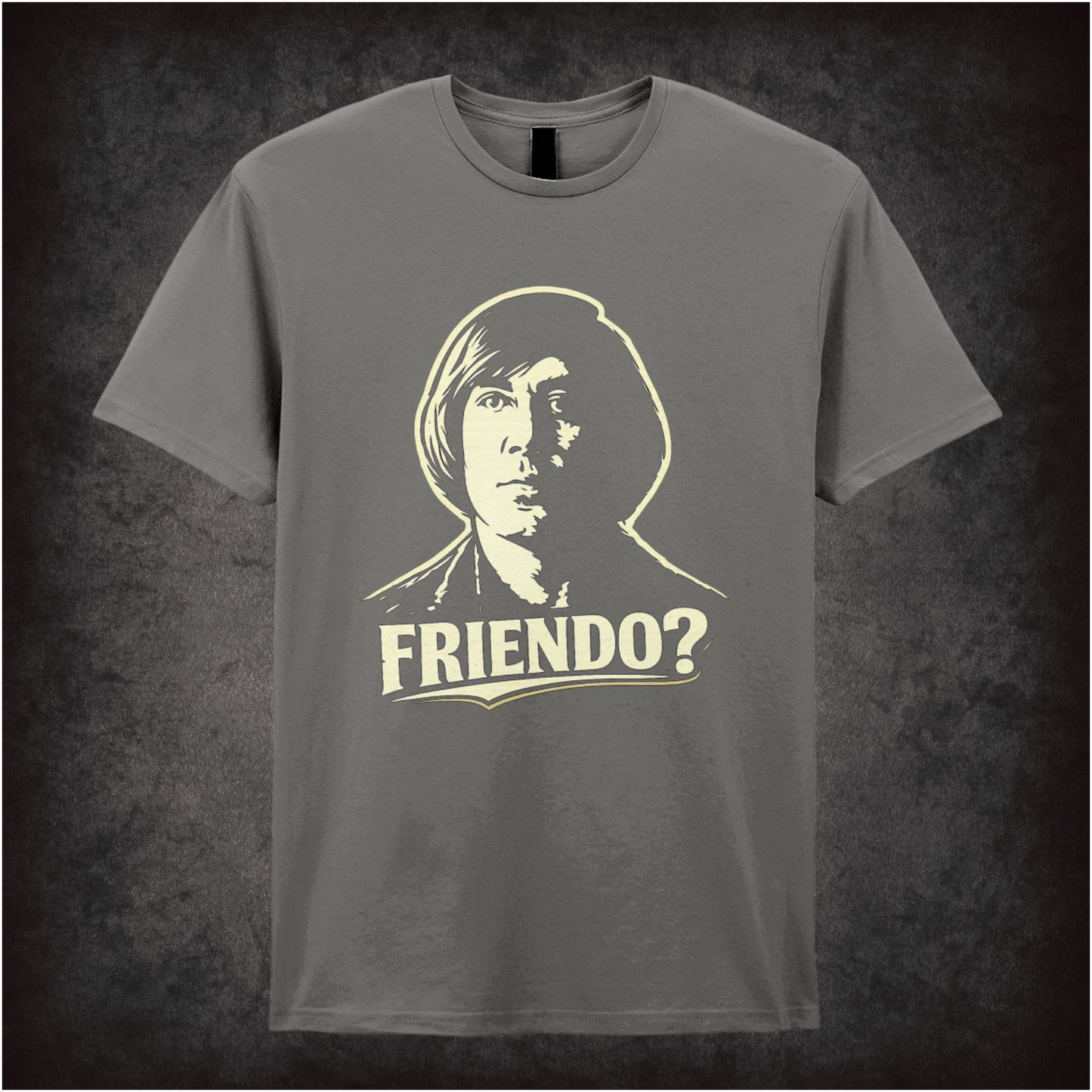 ‘Friendo? quote T-shirt in charcoal from No Country For Old Men