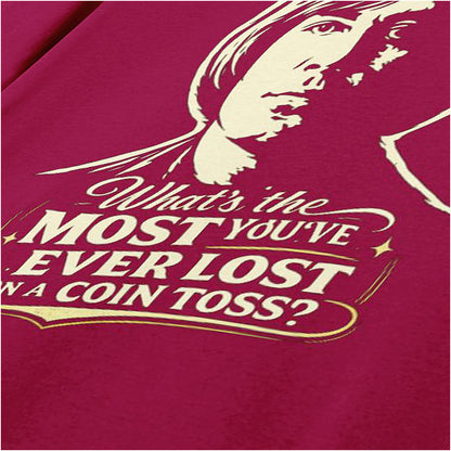'What's the most you've ever lost on a coin toss?' quote T-shirt close up in cardinal red from No Country For Old Men