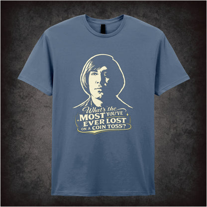 'What's the most you've ever lost on a coin toss?' quote T-shirt in indigo from No Country For Old Men