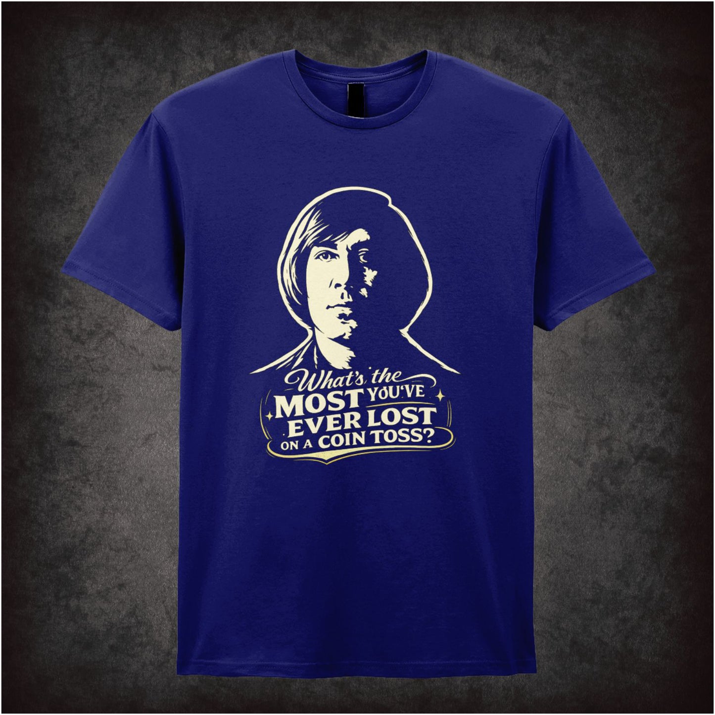'What's the most you've ever lost on a coin toss?' quote T-shirt in navy from No Country For Old Men
