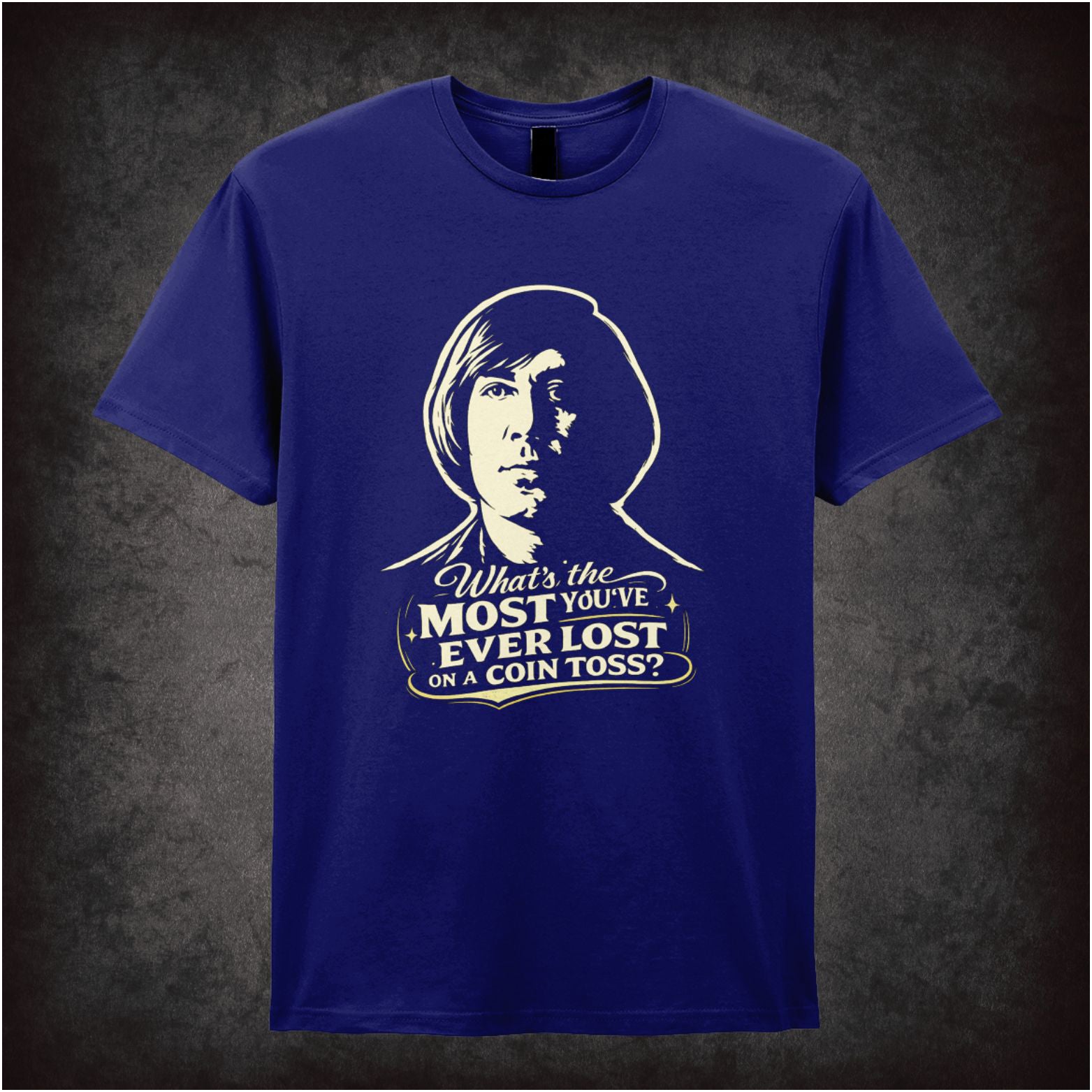 'What's the most you've ever lost on a coin toss?' quote T-shirt in navy from No Country For Old Men