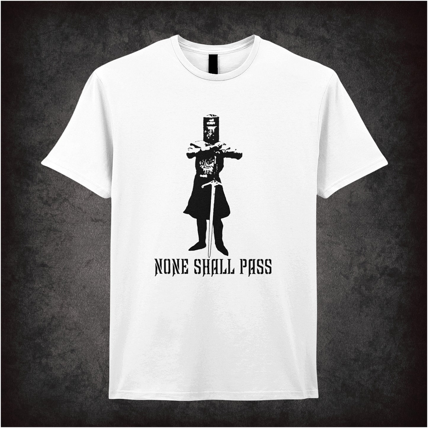 None Shall Pass Monty Python and the Holy Grail inspired soft style white unisex T-shirt featuring iconic Black Knight quote design, perfect for classic comedy fans.