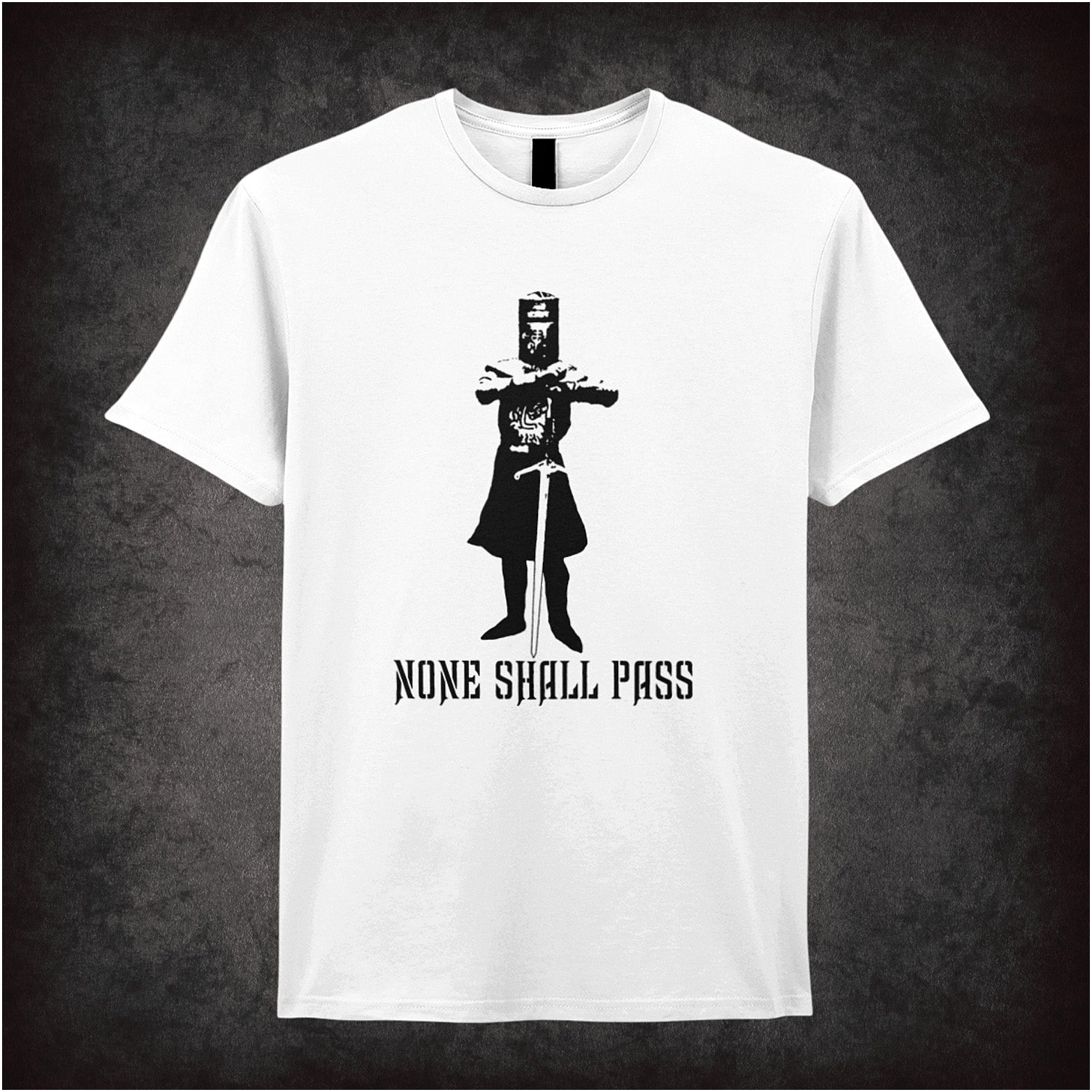 None Shall Pass Monty Python and the Holy Grail inspired soft style white unisex T-shirt featuring iconic Black Knight quote design, perfect for classic comedy fans.