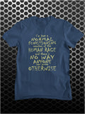 I'm Just A Normal Functioning Member Of The Human Race - Peep Show Inspired Unisex T Shirt