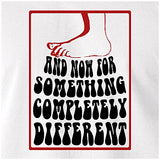 And Now For Something Completely Different - Monty Python Inspired Unisex T Shirt