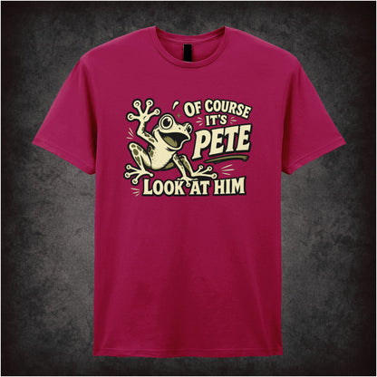 Of course it's pete look at him T-shirt in cardinal red from O Brother Where Art Thou