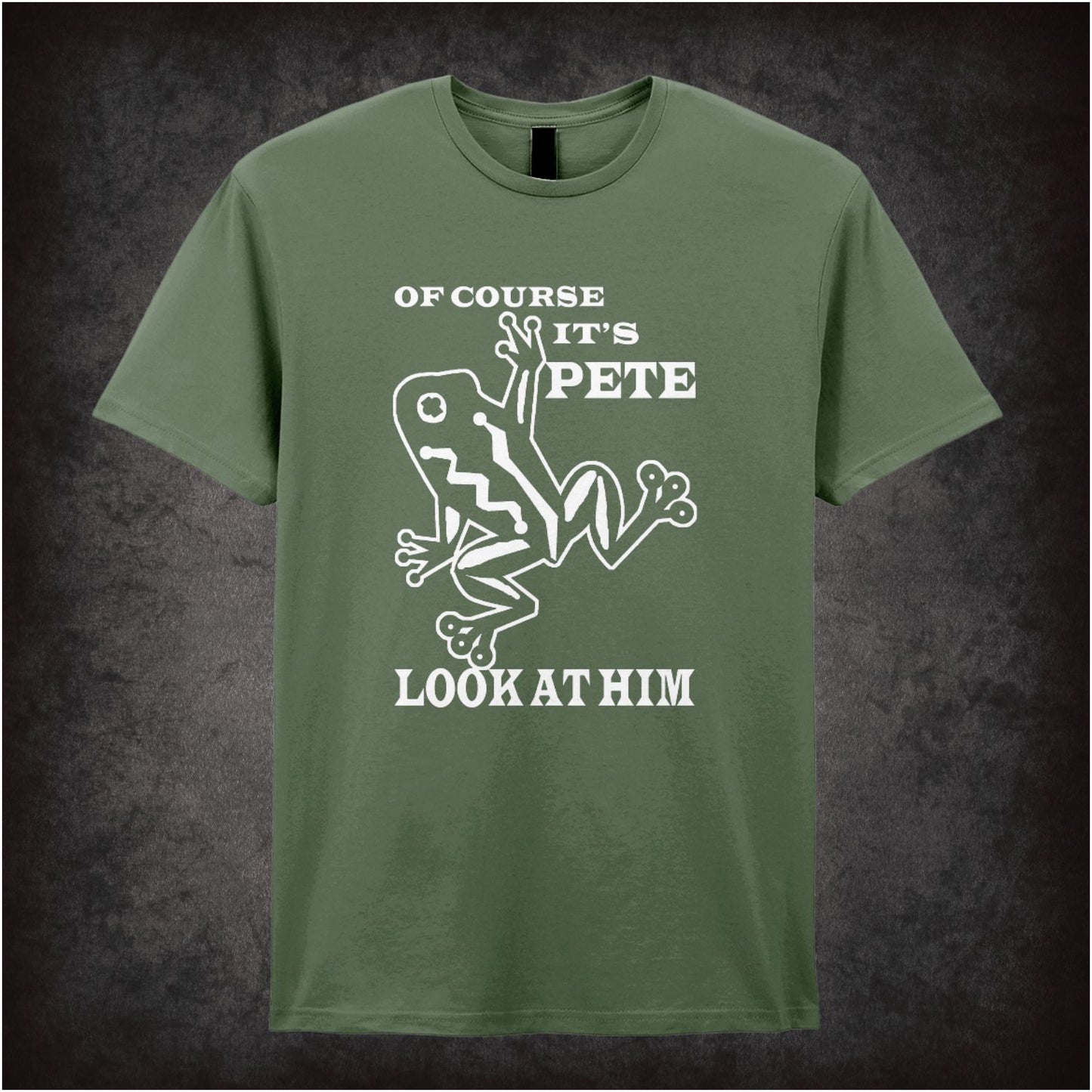 Of Course It's Pete, Look at Him – Softstyle Unisex Graphic T-Shirt