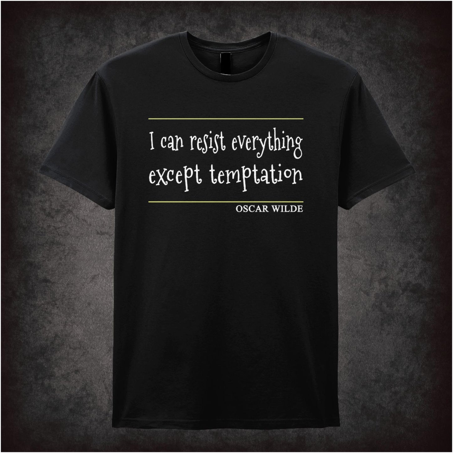 I Can Resist Everything Except Temptation – Cult Literary Quote Graphic T-Shirt