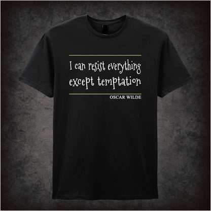 I Can Resist Everything Except Temptation – Cult Literary Quote Graphic T-Shirt
