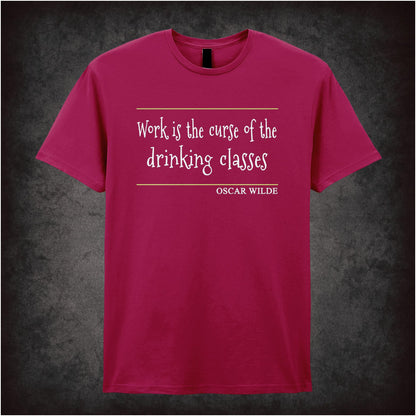 Work Is The Curse Of The Drinking Classes – Cult Literary Quote Graphic T-Shirt