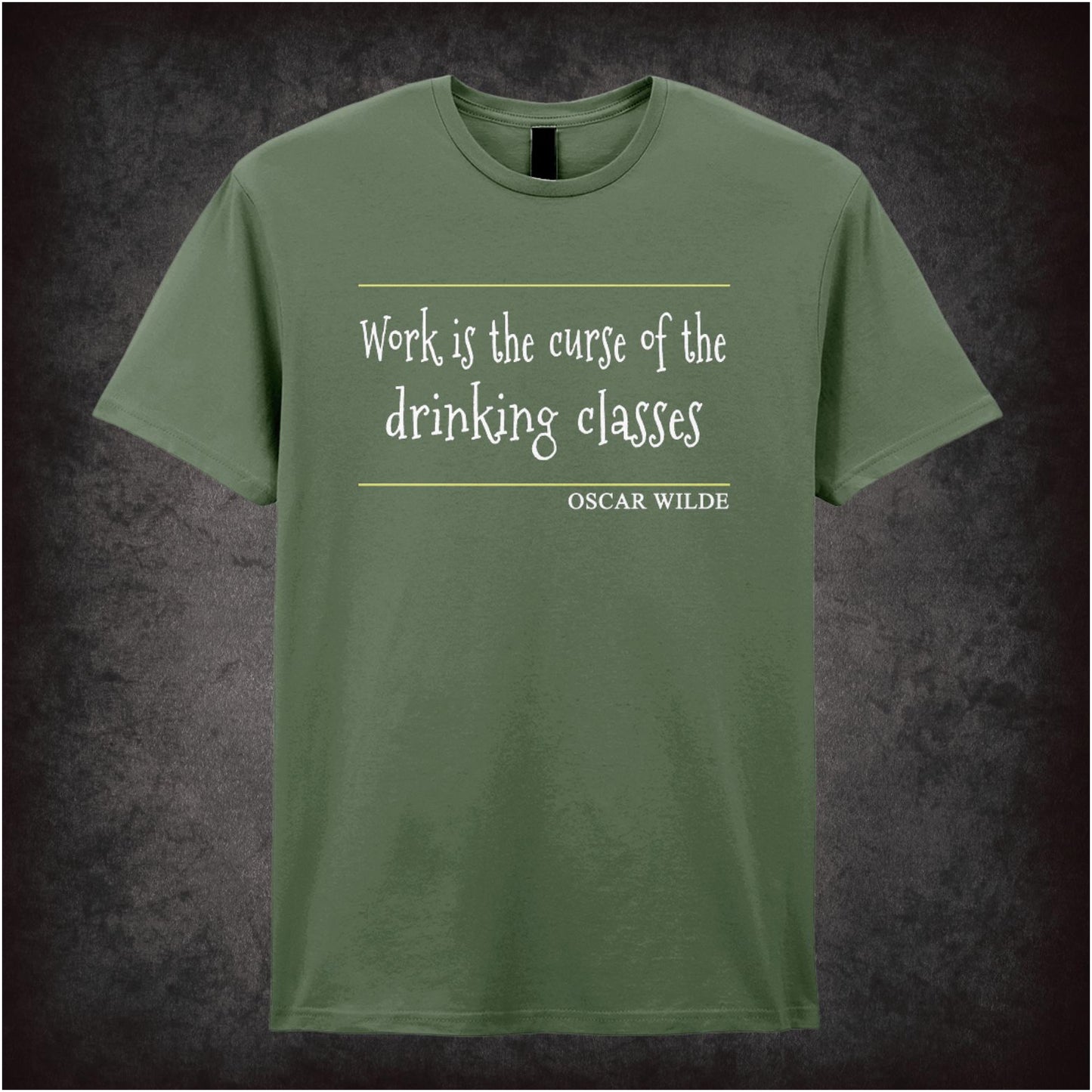 Work Is The Curse Of The Drinking Classes – Cult Literary Quote Graphic T-Shirt