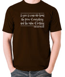Oscar Wilde Quote Inspired T Shirt - "A Cynic Is A Man Who Knows The Price Of Everything And The Value Of Nothing" T Shirt