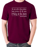 Oscar Wilde Quote Inspired T Shirt - "We Are All In The Gutter, But Some Of Us Are Looking At The Stars" T Shirt
