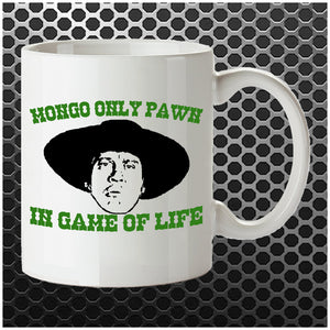 Mongo Only Pawn In Game Of Life - Blazing Saddles Inspired Mug