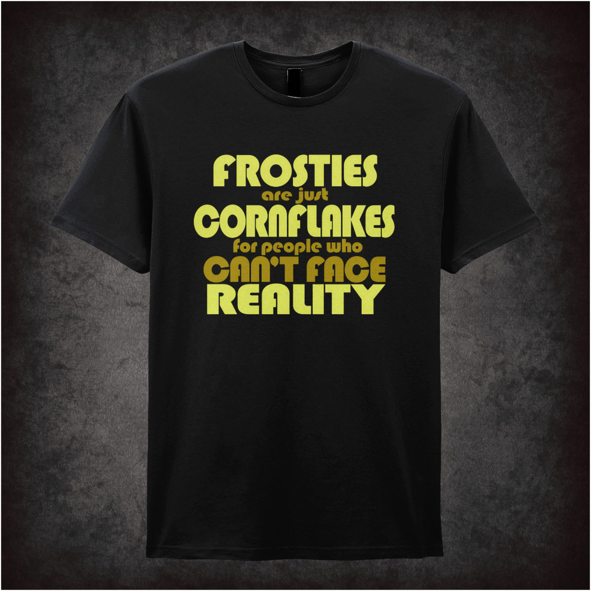 “Mark Corrigan ‘Frosties are just Cornflakes for people who can’t face reality’ T-shirt in black from Peep Show”