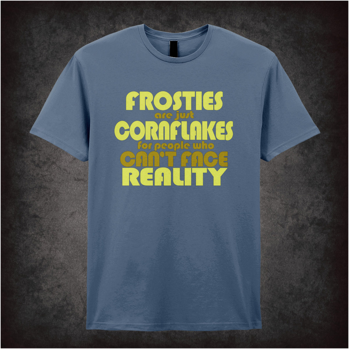“Mark Corrigan ‘Frosties are just Cornflakes for people who can’t face reality’ T-shirt in indigo from Peep Show”