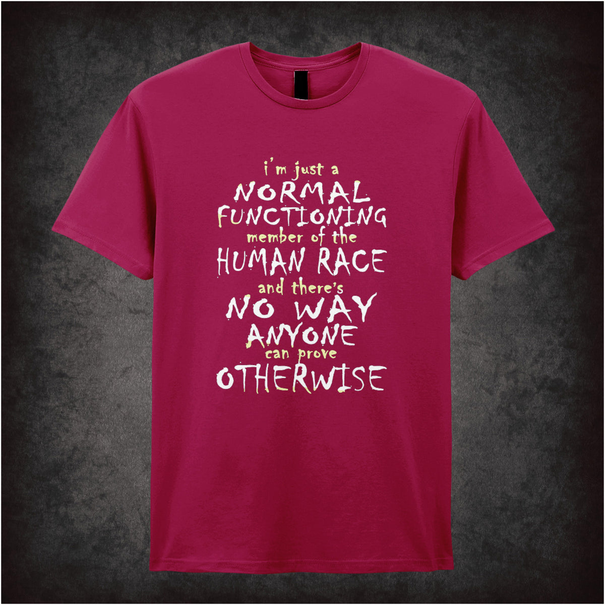 “Mark Corrigan ‘I’m just a normal functioning member of the human race and there's no way anyone can prove otherwise’ T-shirt in cardinal red from Peep Show”