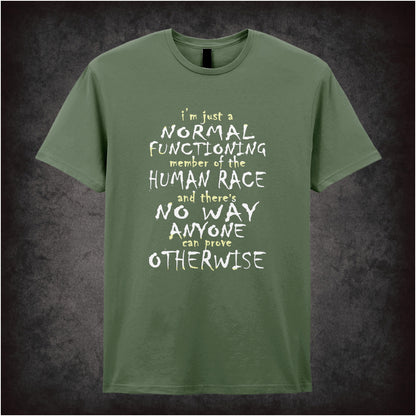 “Mark Corrigan ‘I’m just a normal functioning member of the human race and there's no way anyone can prove otherwise’ T-shirt in military green from Peep Show”