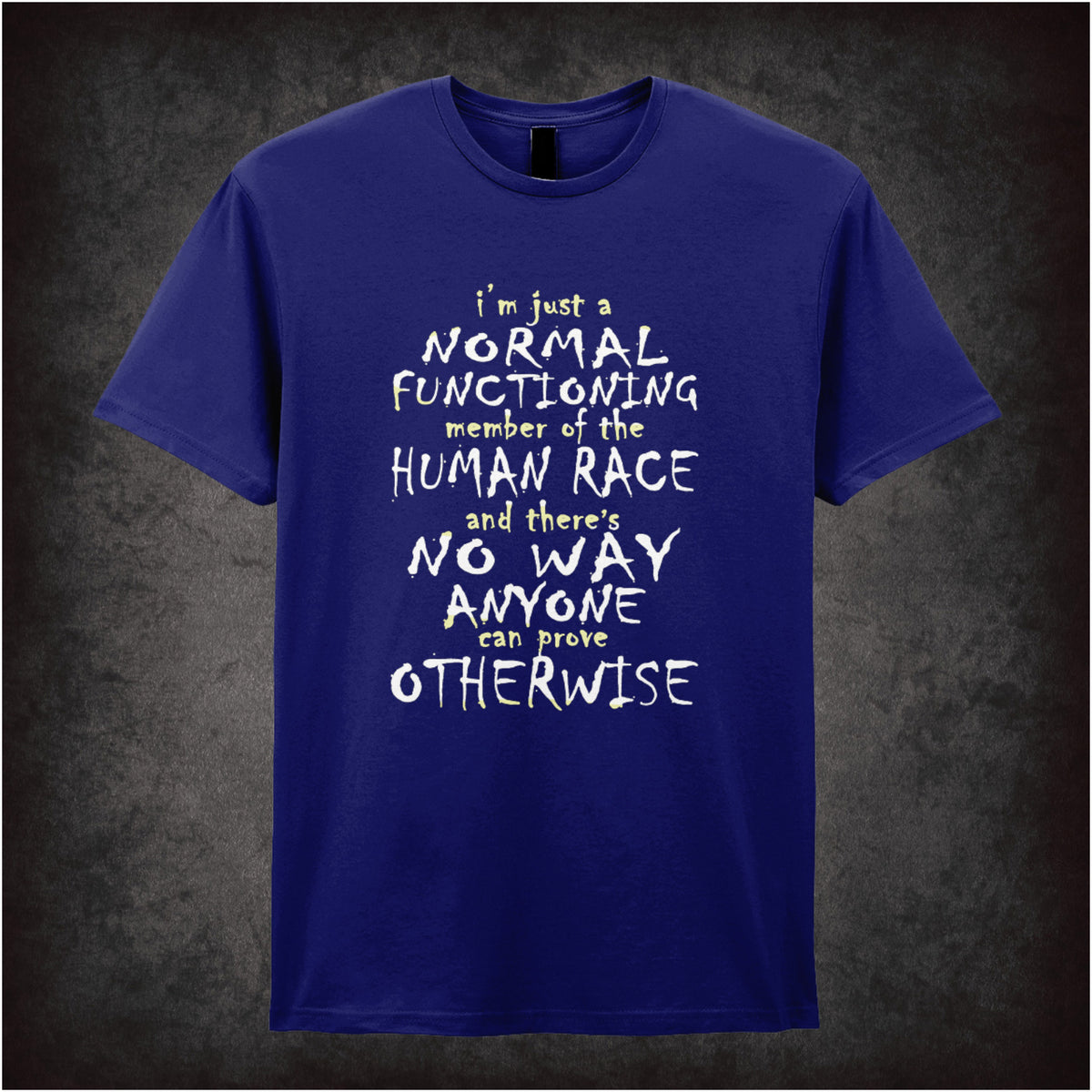 “Mark Corrigan ‘I’m just a normal functioning member of the human race and there's no way anyone can prove otherwise’ T-shirt in navy from Peep Show”