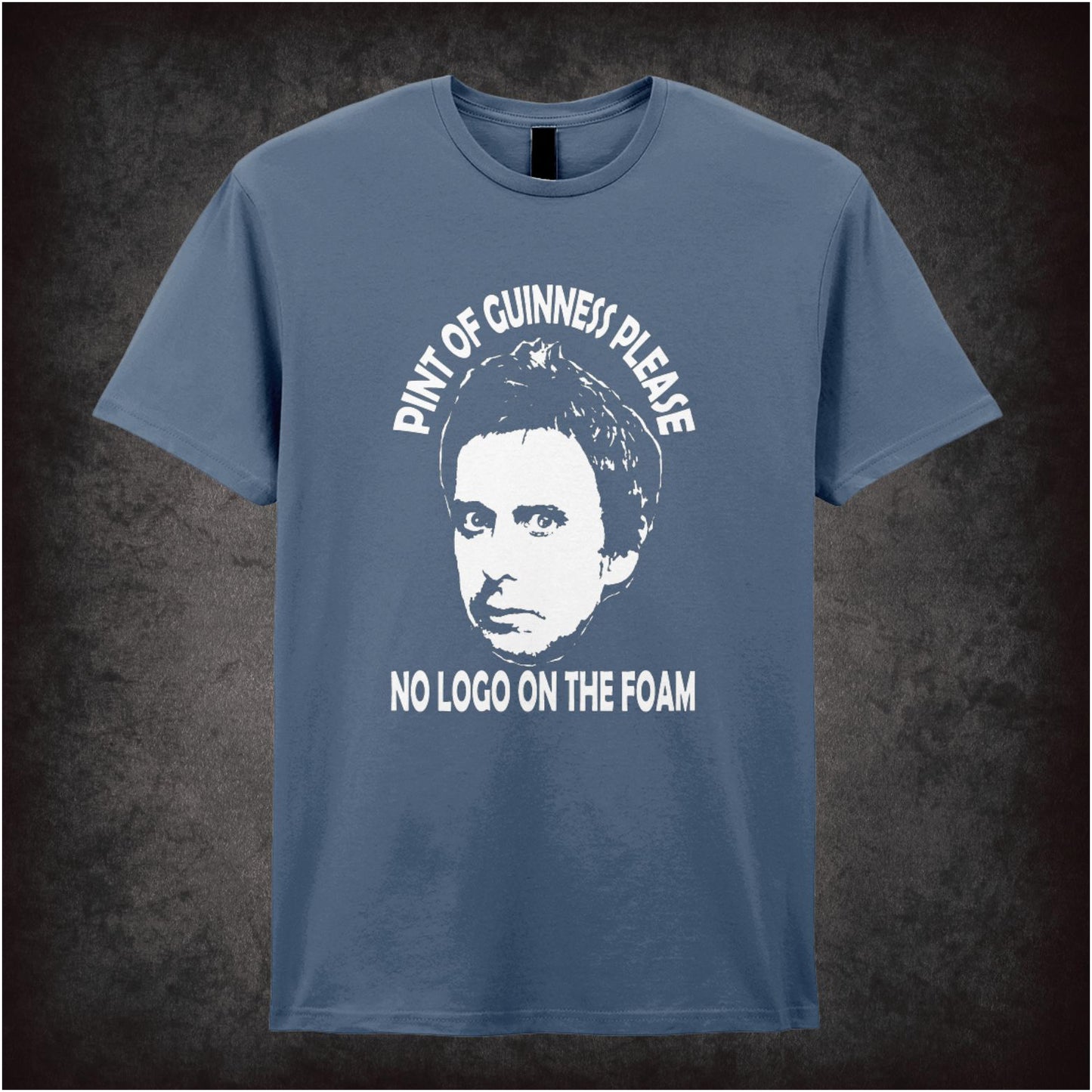 Pint Of Guinness Please No Logo On The Foam – Cult British Comedy Graphic T-Shirt