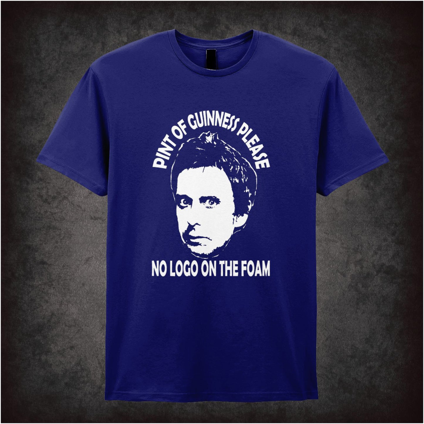 Pint Of Guinness Please No Logo On The Foam peep show inspired unisex T-shirt with graphic design