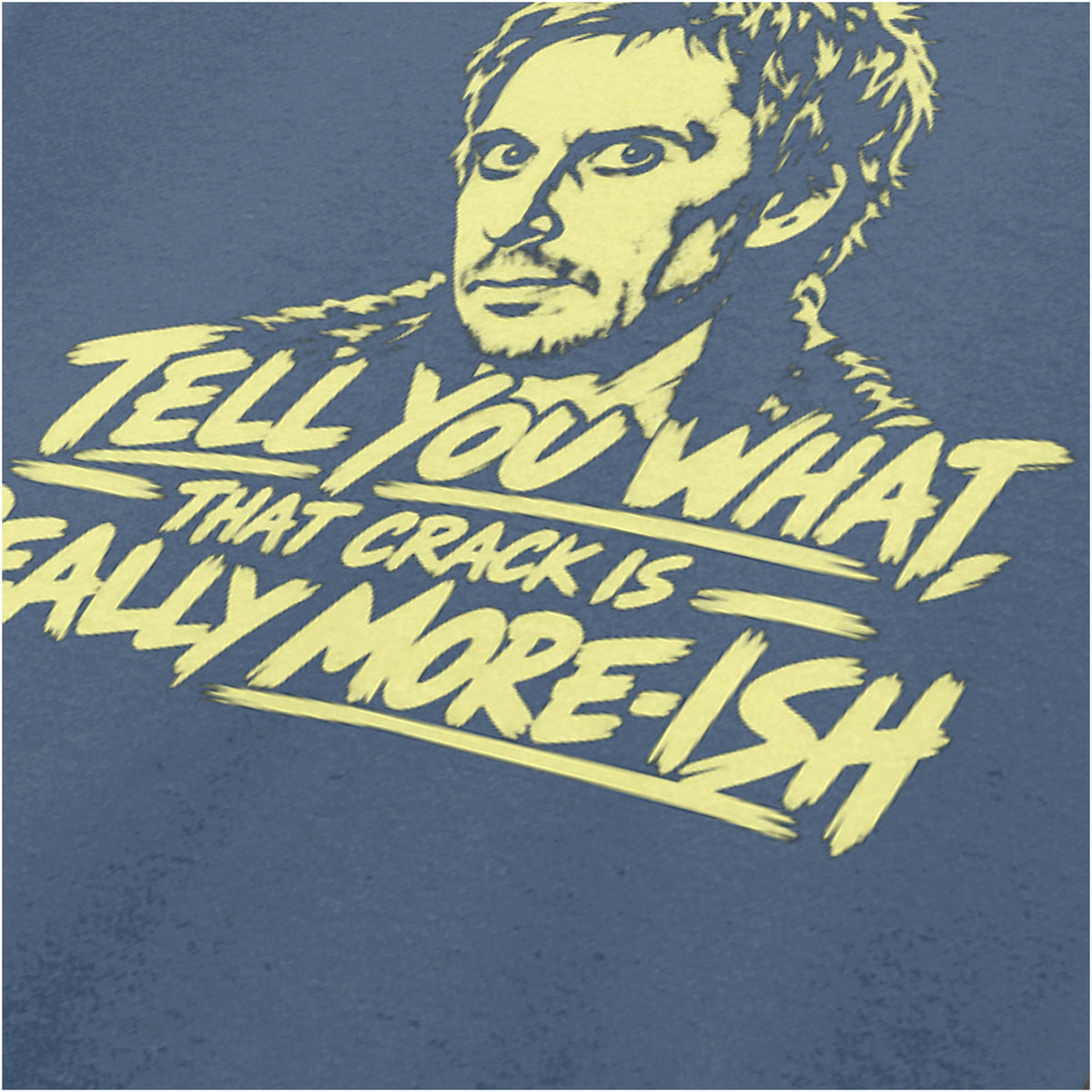 “Super Hans ‘Tell you what, that crack is really more-ish’ close up T-shirt in indigo from Peep Show”