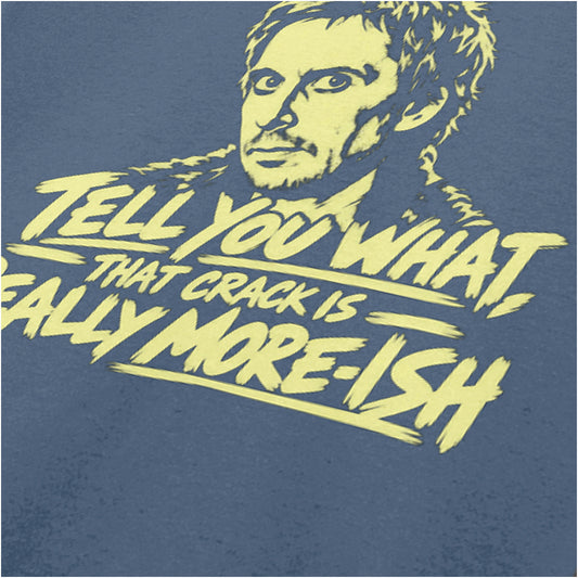 “Super Hans ‘Tell you what, that crack is really more-ish’ close up T-shirt in indigo from Peep Show”