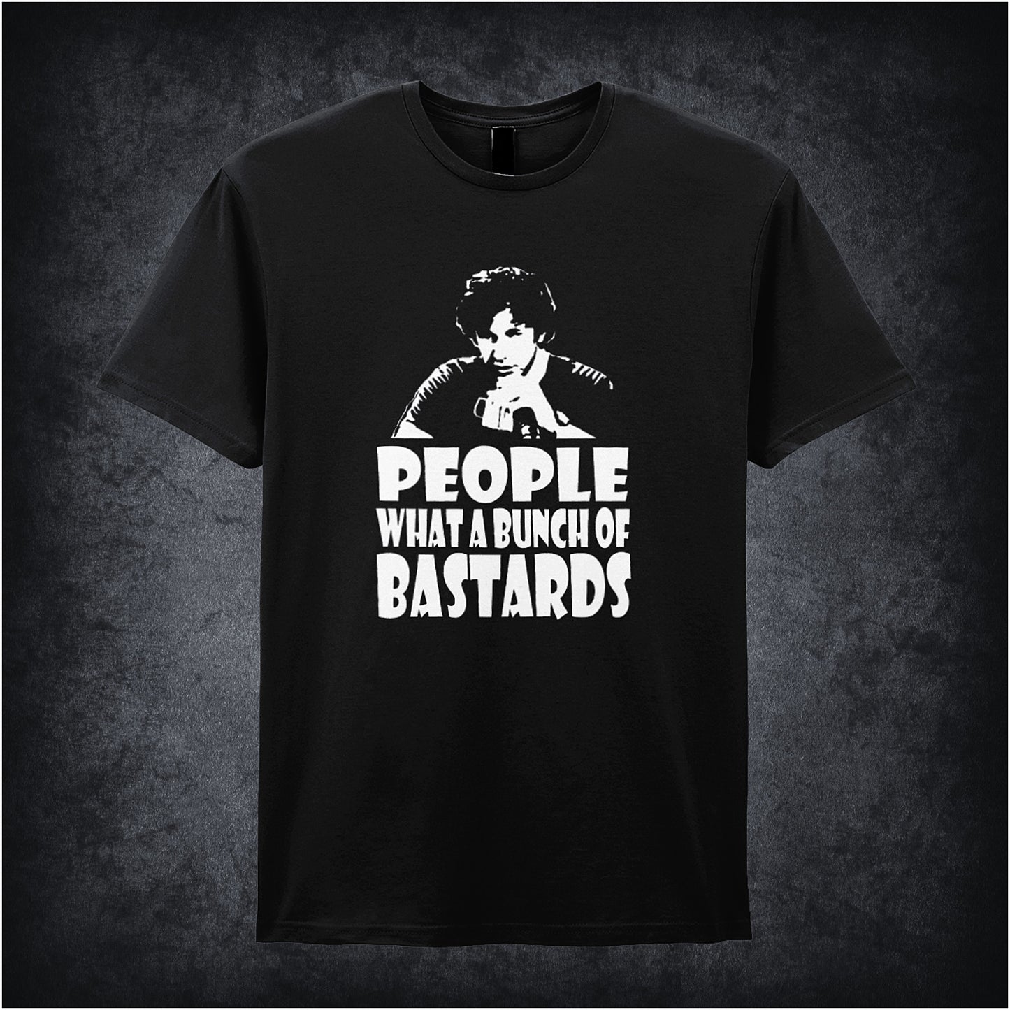 Black soft style unisex T-shirt featuring the phrase "People, What a Bunch of Bastards" inspired by The IT Crowd, in bold, comedic lettering.