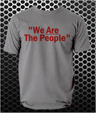 We ARE The People - Taxi Driver Inspired Unisex T Shirt