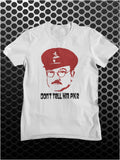 Don't Tell Him Pike - Dad's Army Inspired Unisex T Shirt