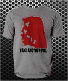 Take Another Pill - Sin City Inspired Unisex T Shirt