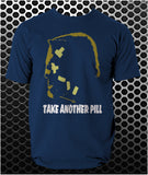 Take Another Pill - Sin City Inspired Unisex T Shirt