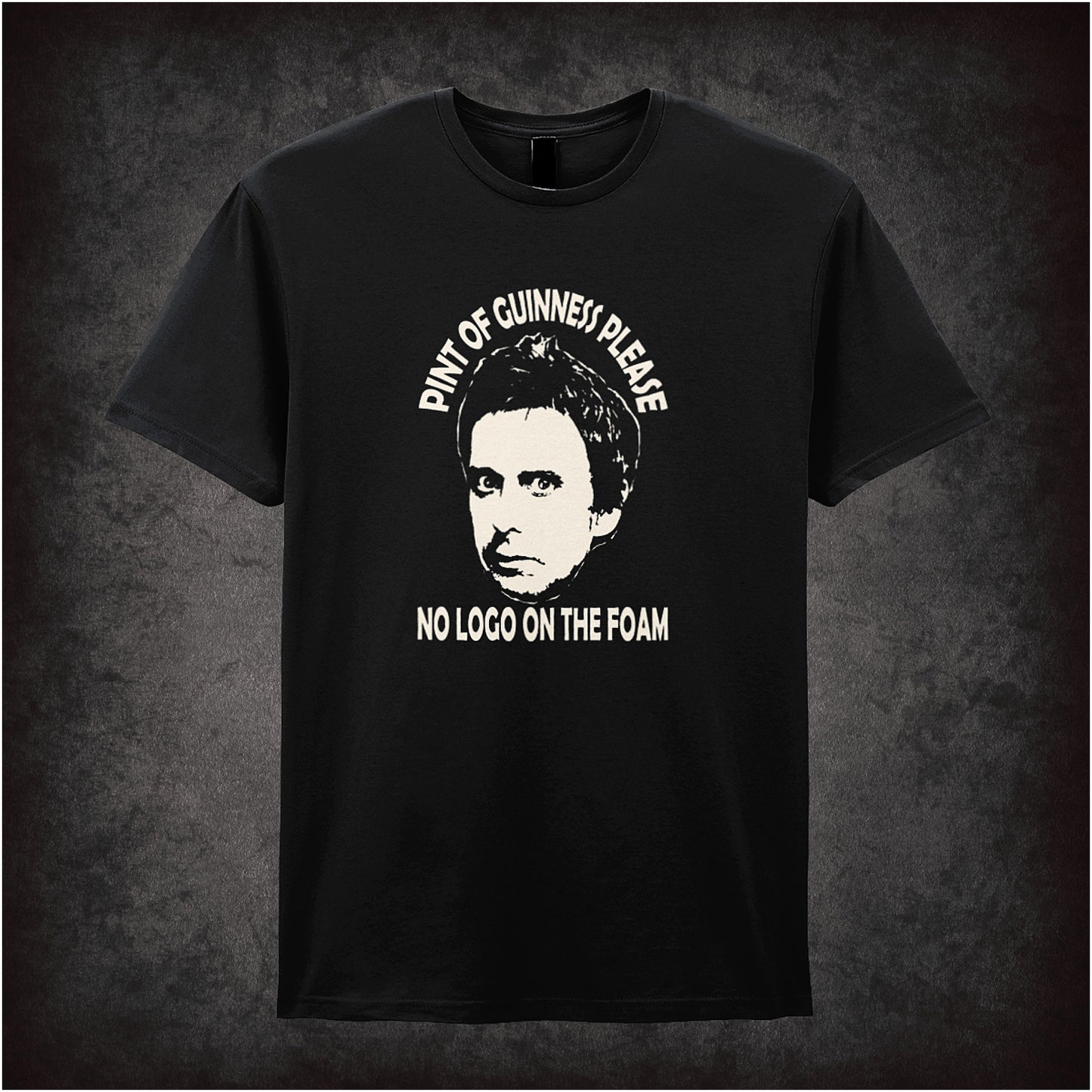 Soft style black unisex T-shirt with the quote "Pint of Guinness Please, No Logo on the Foam" inspired by Peep Show, printed in bold lettering.