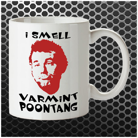 I Smell Varmint Poontang - Caddyshack Inspired Mug