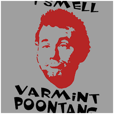 I Smell Varmint Poontang - Caddyshack Inspired Unisex T Shirt