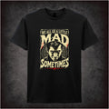 WE ALL GO A LITTLE MAD SOMETIMES