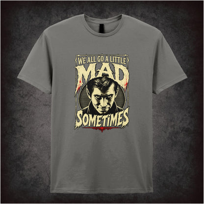‘we all go a little mad sometimes’ quote T-shirt in charcoal from Psycho