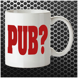 PUB? - Hot Fuzz Inspired Mug