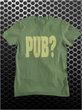 PUB? - Hot Fuzz Inspired Unisex T Shirt