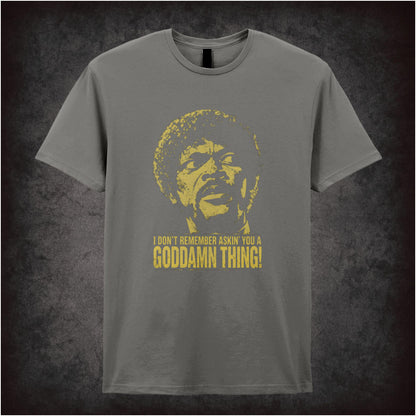 Jules Winnfield face ‘I don’t remember asking you a goddamn thing’ T-shirt in charcoal from Pulp Fiction