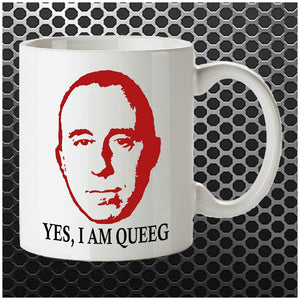 Yes, I Am Queeg - Red Dwarf Inspired Mug