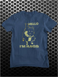 Hello I'm Rags - Sleeper Inspired Unisex T Shirt